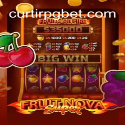 Exploring FruitNovaSuper: A Premier Gaming Experience on CurtirPG.com
